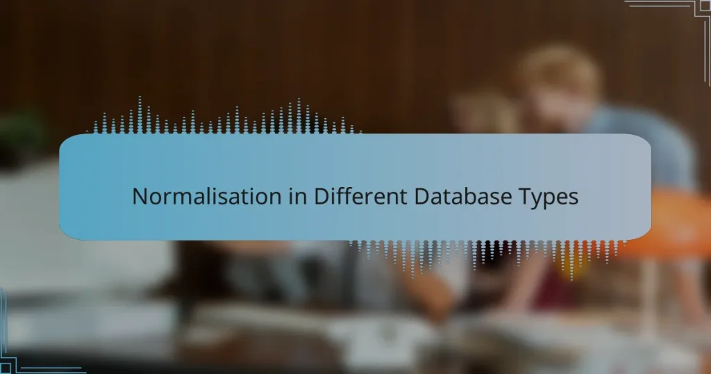 Normalisation in Different Database Types
