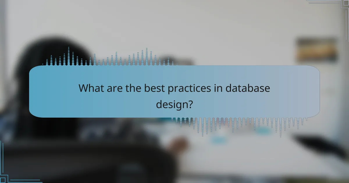 What are the best practices in database design?